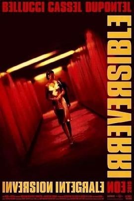 不可撤销－正序版 Irréversible - Inversion Intégrale