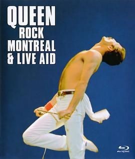皇后乐队蒙特利尔现场演唱会&慈善直播音乐会 Queen Rock Montreal & Live Aid